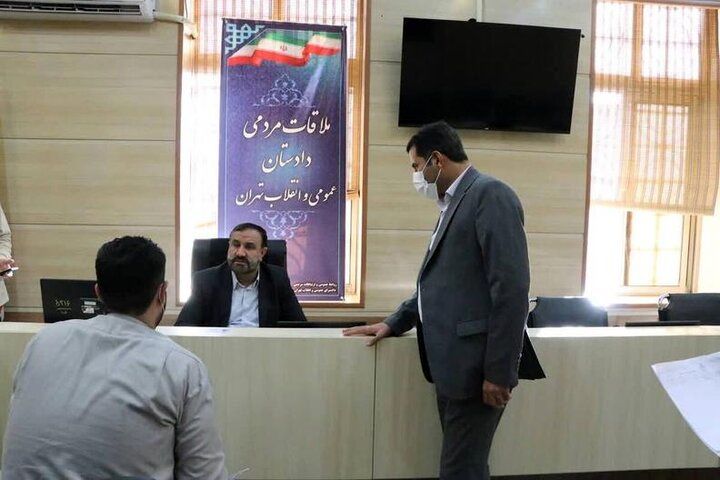 دادستان تهران از نزدیک در جریان مشکلات حقوقی شهروندان قرار گرفت