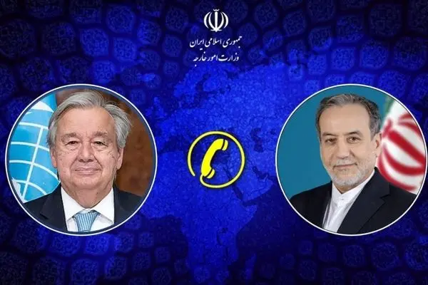 وزیر امور خارجه ایران با دبیرکل سازمان ملل درباره بحران‌های غزه و یمن گفت‌وگو کرد