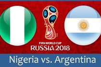 ساعت بازی آرژانتین و نیجریه در جام جهانی
