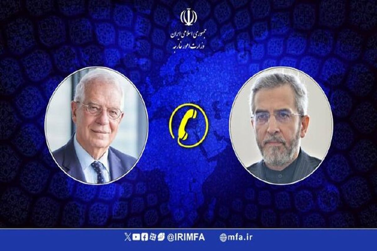 سرپرست وزارت خارجه ایران و مسئول سیاست خارجی اتحادیه اروپا با یکدیگر گفتگو کردند