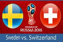 ساعت بازی سوئد و سوئیس در مرحله یک هشتم نهایی جام جهانی