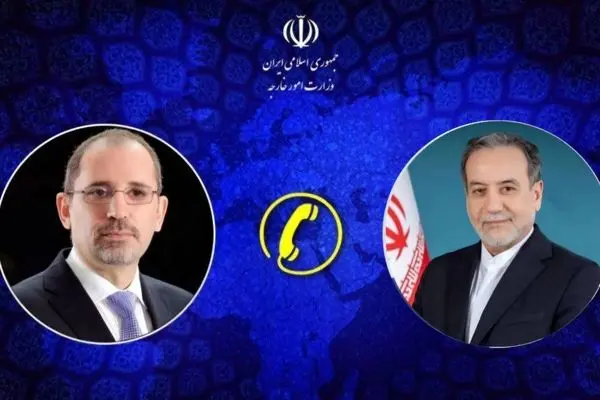  عراقچی با وزیر خارجه اردن به صورت تلفنی گفتگو کردند