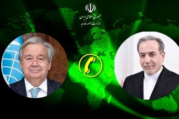 گفت و گوی تلفنی دبیر کل سازمان ملل متحد با وزیر امور خارجه ایران 